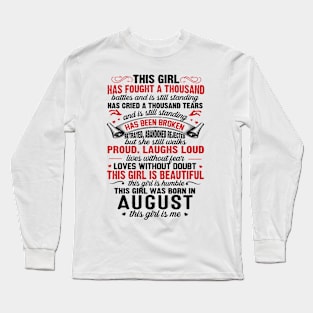 This Girl Was Born In August Live Without Fear Love Without Doubt Long Sleeve T-Shirt